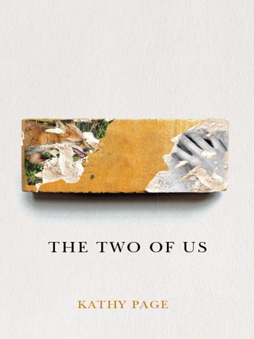 Détails du titre pour The Two of Us par Kathy Page - Disponible